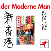 Neues Aus Hong Kong - EP - Der Moderne Man