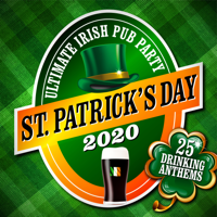 Various Artists - St. Patrick's Day 2020: The Ultimate Irish Pub Party artwork