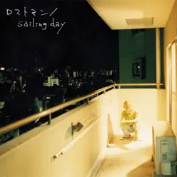 Lostman / Sailing Day - Single - Bump of Chicken Lostman / Sailing Day - Single - Bump of Chicken