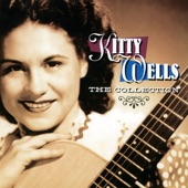 Kitty Wells - It Wasn't God Who Made Honky Tonk Angels