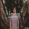 Emotion song lyrics