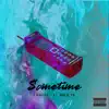 Sometime (feat. Solo YS) - Single album lyrics, reviews, download