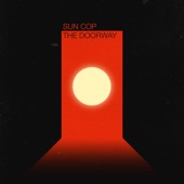 Sun Cop - The Doorway