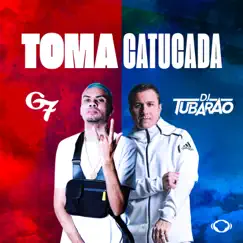 Toma Catucada (Princesa Só Tem Cara) - Single by MC G7 & DJ Tubarão album reviews, ratings, credits