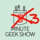 The Three-Minute Geek Show