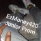 Junior Prom - Ezmoney420 lyrics
