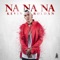 Na Na Na - Single