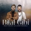 Bilal Gibi - Single