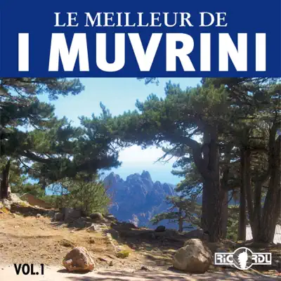 Le meilleur de I Muvrini, Vol. 1 - I Muvrini Le meilleur de I Muvrini, Vol. 1 - I Muvrini