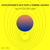 Tachyon Return (John Digweed & Nick Muir vs. Gabriel Ananda) artwork