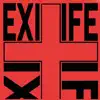 Exit Life - Single album lyrics, reviews, download