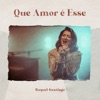 Que Amor É Esse - Single