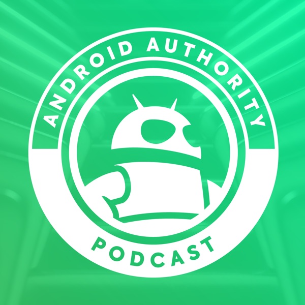 Android Authority Podcast Android Authority Podcast