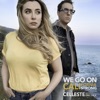 We Go On (California Strong) - Single