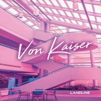 Von Kaiser - Landline - The Instrumentals artwork