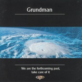 Grundman - Teach Me to Whisper a Shout