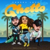 Ghetto (feat. Marc Stevens & Miles Minnick) - Single