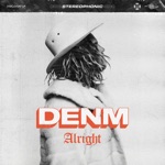 DENM - Alright
