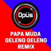 Papa Muda Geleng Geleng Remix artwork