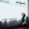 Far Away - Single