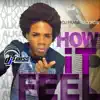 Stream & download How It Feel - Single