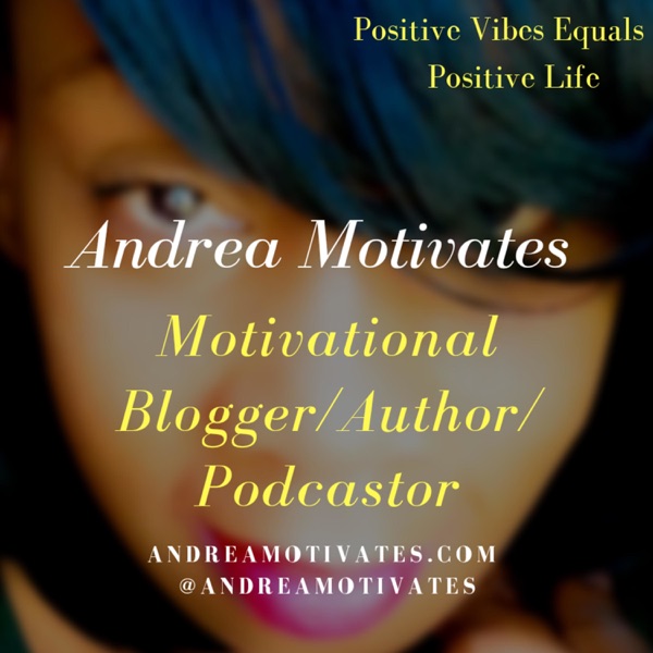 Andrea Motivates Andrea Motivates