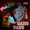 Gang Bang (feat. Bebezão MA) - bragaflex7 lyrics