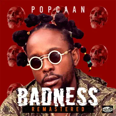 Badness (Remastered) - Single - Popcaan