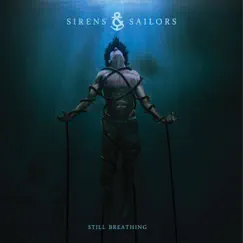 Still Breathing by Sirens & Sailors album reviews, ratings, credits