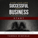 Thomas Winfield - Start Your Own Successful Small Business - From Idea to Launch: How to Write an Effective Business Plan Step by Step (Unabridged)