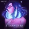 Strangers (feat. Roseanna Brown) - Different Heaven lyrics
