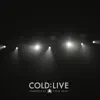 Cold Live album lyrics, reviews, download