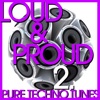Loud & Proud 2, 2011