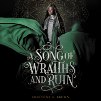 Roseanne A. Brown - A Song of Wraiths and Ruin artwork