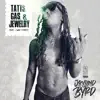Tatts, Gas, & Jewelry (feat. 1 Way Street) - Single album lyrics, reviews, download