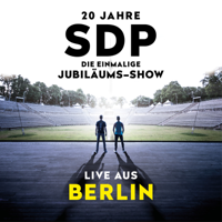 SDP - 20 Jahre SDP: Die einmalige Jubiläums-Show (Live aus Berlin) artwork