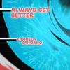 Always Get Better - Single