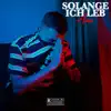 Stream & download Solange ich leb - Single