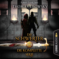Thomas Lisowsky - Die Schwerter - Die High-Fantasy-Reihe, Sammelband 1-9 (Ungekürzt) artwork
