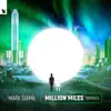 Million Miles (Remixes) album lyrics, reviews, download