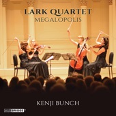 Lark Quartet/Yousif Sheronick - Megalopolis