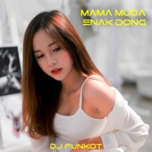 DJ Mama Muda Enak Dong artwork