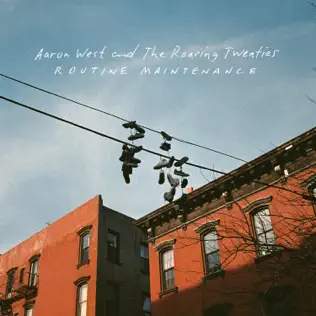 Album herunterladen Aaron West And The Roaring Twenties - Routine Maintenance