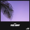 Fade Away - Single