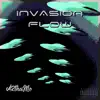 Invasion Flow - Single album lyrics, reviews, download