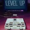 Level Up (feat. Rha Soul & Young V) - Single album lyrics, reviews, download