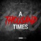 A Thousand Times artwork