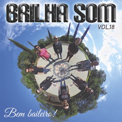 Bem Baileiro!, Vol. 18 - Brilha Som