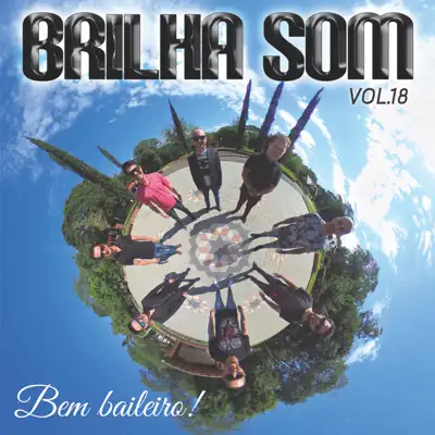 Bem Baileiro!, Vol. 18 - Brilha Som