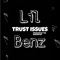 Trust Issues - Lil Benz lyrics